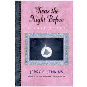 1998 Twas the Night Before: A Love Story By Jerry Jenkins Book - Hardcover